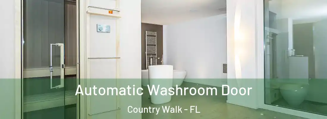 Automatic Washroom Door Country Walk - FL
