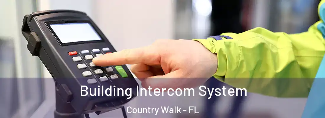 Building Intercom System Country Walk - FL