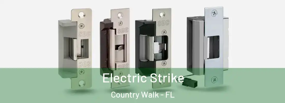 Electric Strike Country Walk - FL