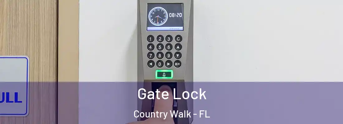 Gate Lock Country Walk - FL