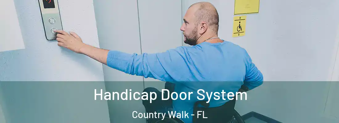 Handicap Door System Country Walk - FL