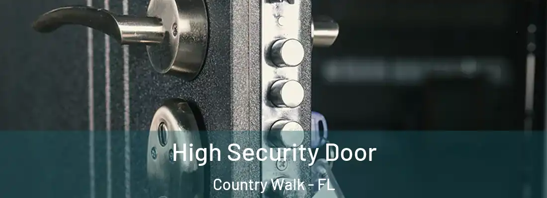 High Security Door Country Walk - FL
