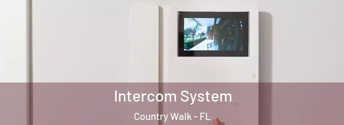  Intercom System Country Walk - FL