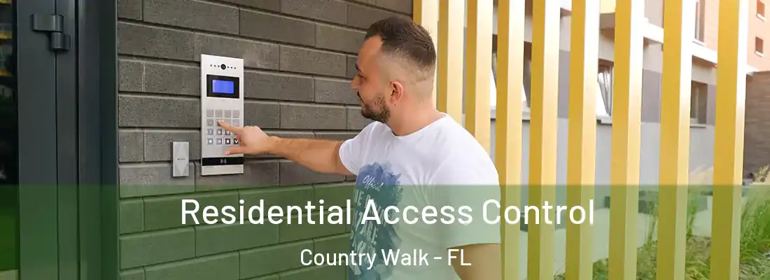 Residential Access Control Country Walk - FL