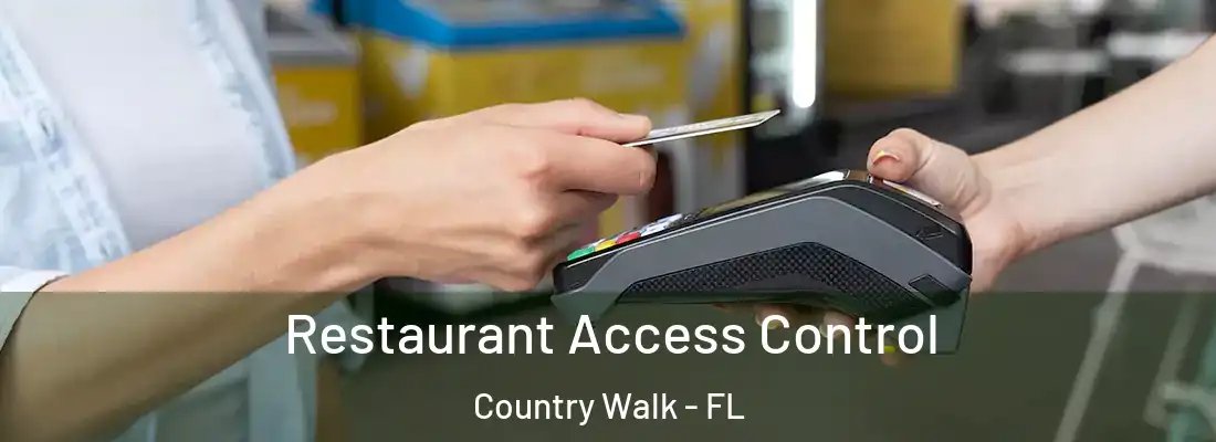  Restaurant Access Control Country Walk - FL