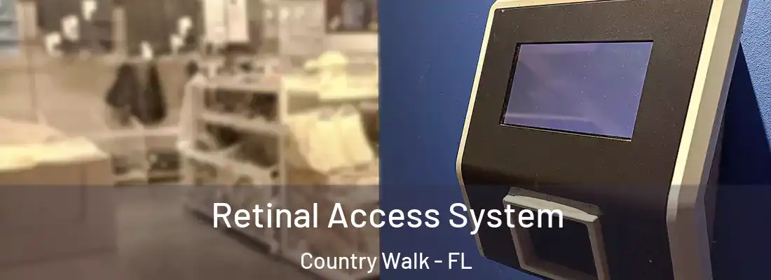 Retinal Access System Country Walk - FL