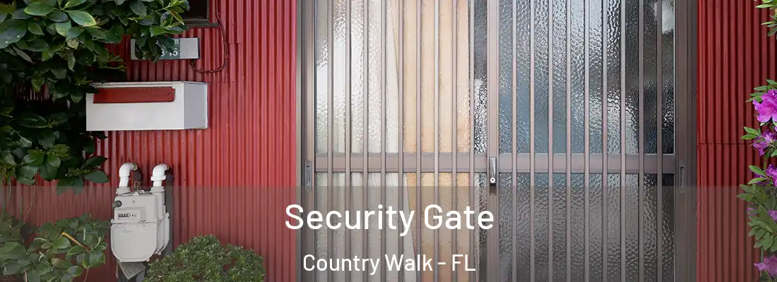 Security Gate Country Walk - FL