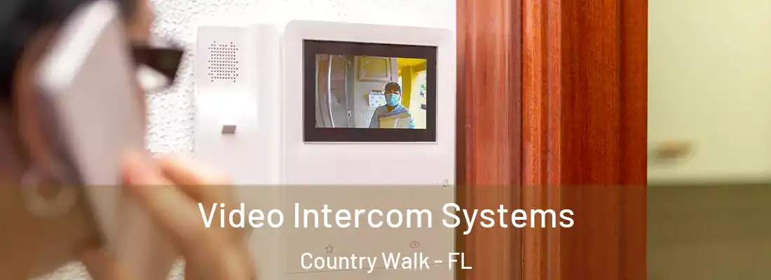 Video Intercom Systems Country Walk - FL